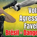 DROGUE, VOLS, AGRESSIONS : VOYAGER AU BRÉSIL = DANGEREUX ??