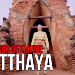 Thailand's Ancient Modern Kingdom | The Mark Of Empire | Ayutthaya
