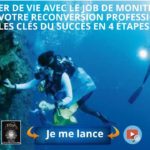 Changer de vie avec le job de moniteur de plongée, les clés du succès en 4 étapes