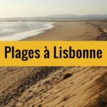 Belles plages à et autour de Lisbonne