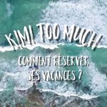 Comment réserver des vacances pas cher ?